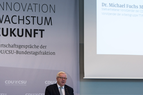 Begrüßung durch Dr. Michael Fuchs MdB Stellvertretender Vorsitzender der CDU/CSU-Fraktion im Deutschen Bundestag und Vorsitzender der Arbeitsgruppe TTIP